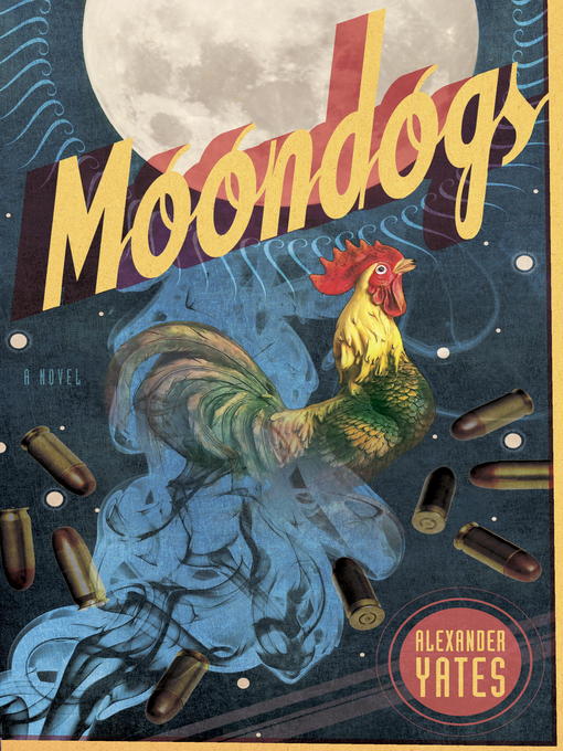 Title details for Moondogs by Alexander Yates - Available